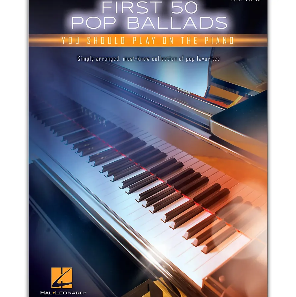 Hal Leonard First 50 Pop Ballads You Should Play on the Piano (Easy Piano Level)